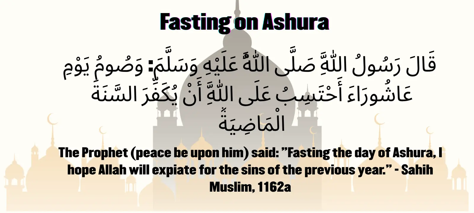 Fasting on Ashura (9th and 10th of Muharram)